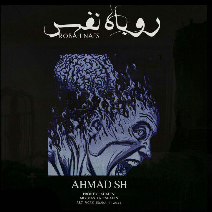 Ahmad SH – Robah Nafs