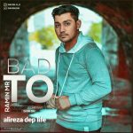 Ramin MR & Alireza Dep Life – Bad To - 