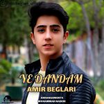 Amir Beglari – Ye Dandam - 