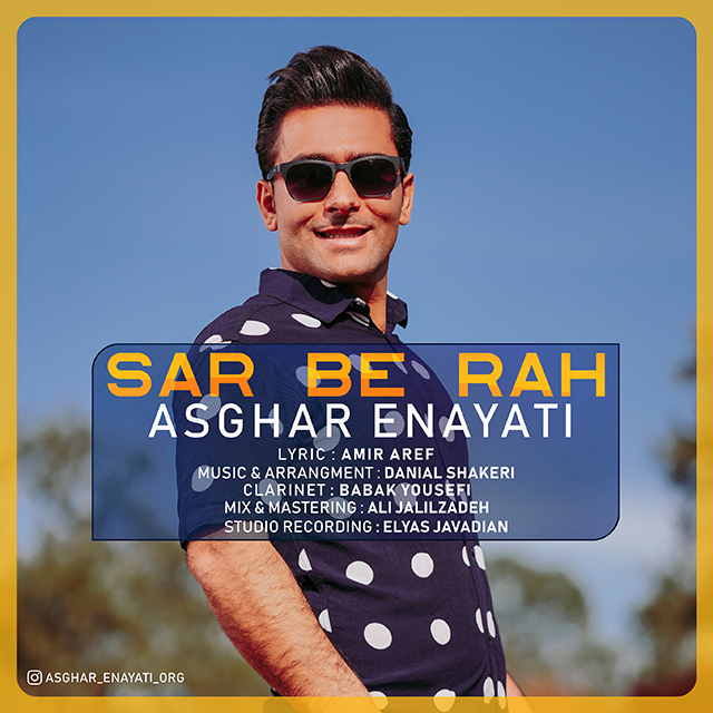 Asghar Enayati – Sar Be Rah