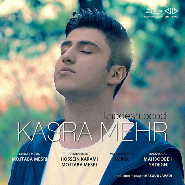 Kasra Mehr – Khodesh Bood