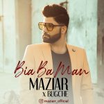 Maziar Karimzadeh – Bia Ba Man - 