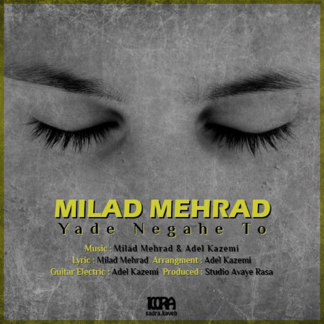 Milad Mehrad – Yade Negahe To