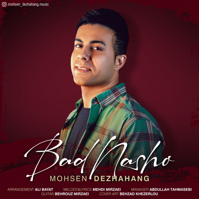 Mohsen Dezhahang – Bad Nasho