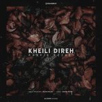 Rashid Rezaei – Kheili Direh