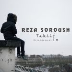 Reza Soroush – Taklif - 