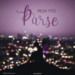 Reza Tito – Parse - 