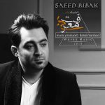 Saeed Bibak – Bi Marefat