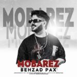 Behzad Pax – MobarezBehzad Pax - Mobarez