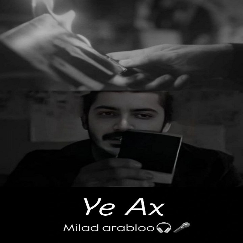 Milad Arabloo – Ye Ax