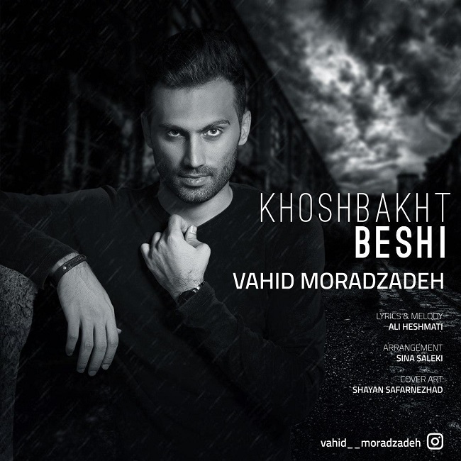 Vahid Moradzadeh – Khoshbakht Beshi