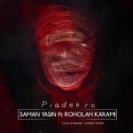 Samanyasin & Roholah Karami – Piade Ro - 